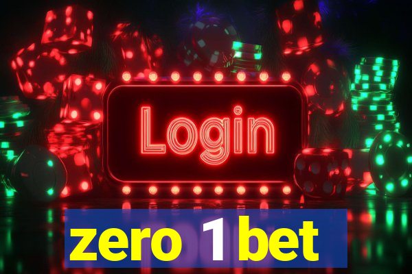 zero 1 bet
